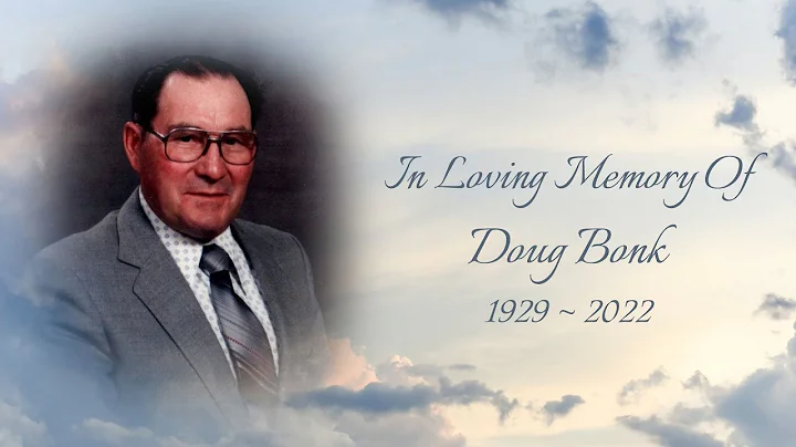 Doug Bonk ~ 1929 - 2022
