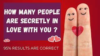 How Many People Are Secretly in Love With You? Love Personality Test