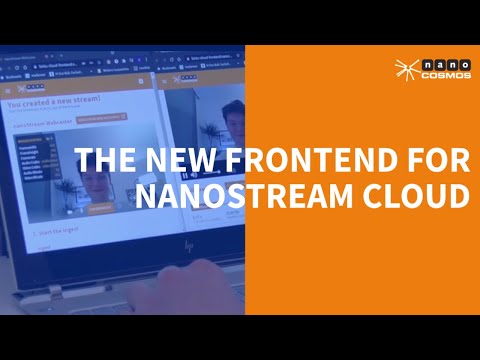 nanoStreamCloud Dashboard - The new frontend for nanoStream Cloud