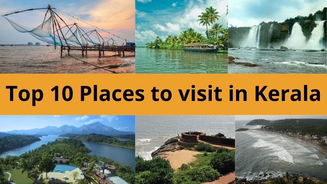 Top 10 Best Places to visit in Kerala, Most Visited Places in Kerala