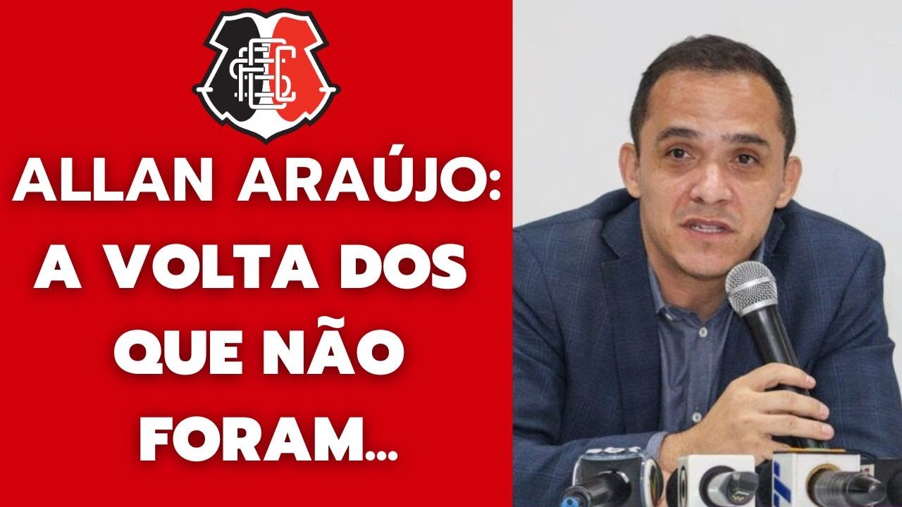 ENTREVISTA: ALLAN ARAÚJO - DIRETOR EXECUTIVO DO SANTA CRUZ