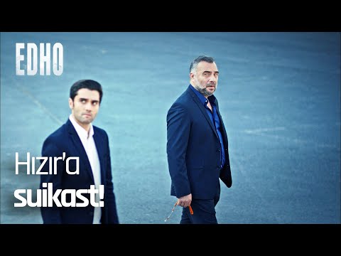 Hızır'a adliye çıkışı suikast! - EDHO Efsane Sahneler