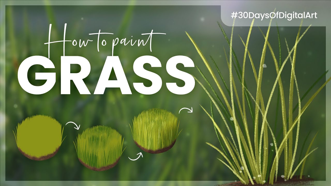 How To Paint Grass • 30 Days Of Digital Art Challenge • Tutorial