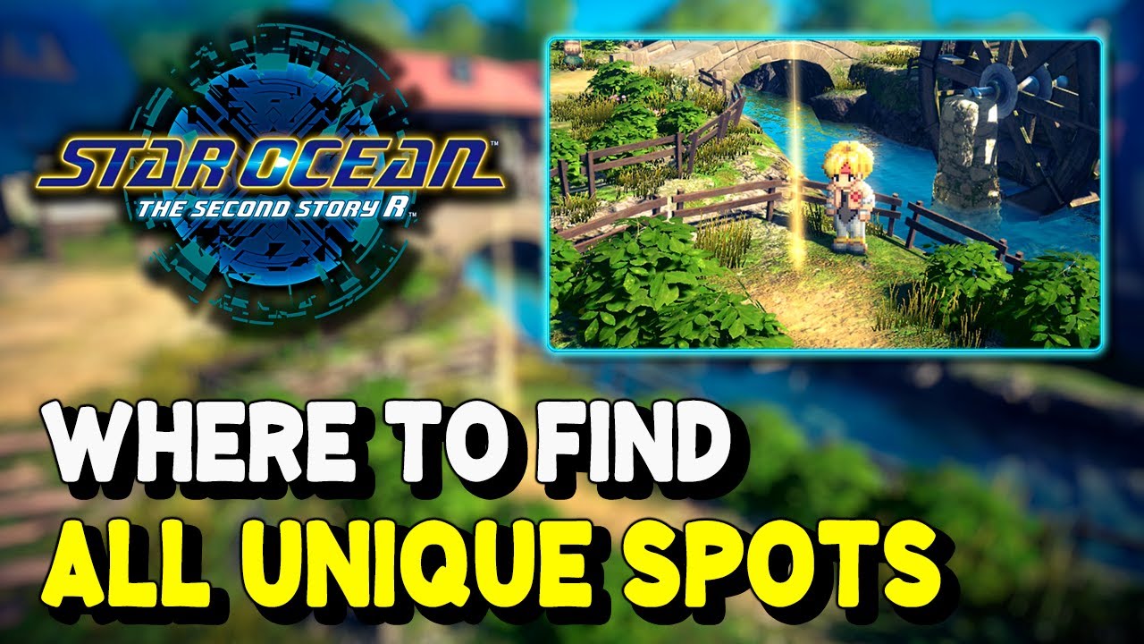 Star Ocean The Second Story R ALL UNIQUE SPOT LOCATIONS - YouTube