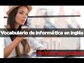 Vocabulario de tecnología e informática en inglés