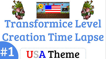 Transformice Level Creation Time Lapse #1 - USA Theme