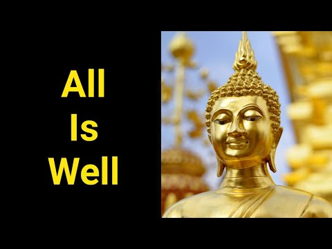 ☑️ All Is Well ☑️ Buddha Motivational Positive Wisdom Quotes ☑️ by INSPIRING INPUTS
