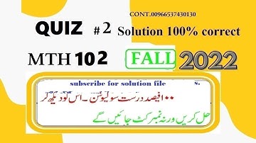 mth 102 quiz 2 solution fall 2022|mth102 quiz 2 solution fall 2022|mth102 quiz #2  fall 2022