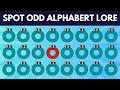 How Sharp Are Your Eyes? Can You Find Odd Alphabet Lore Out? Easy, Medium, and Hard Levels | S01E07