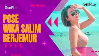 Wika Salim Berjemur, Ngaku Nggak Takut Gosong