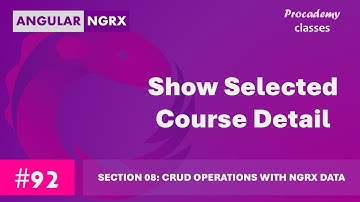 #92 Geselecteerde cursusdetails weergeven met NgRX-gegevens | Statusbeheer in Angular met NgRX