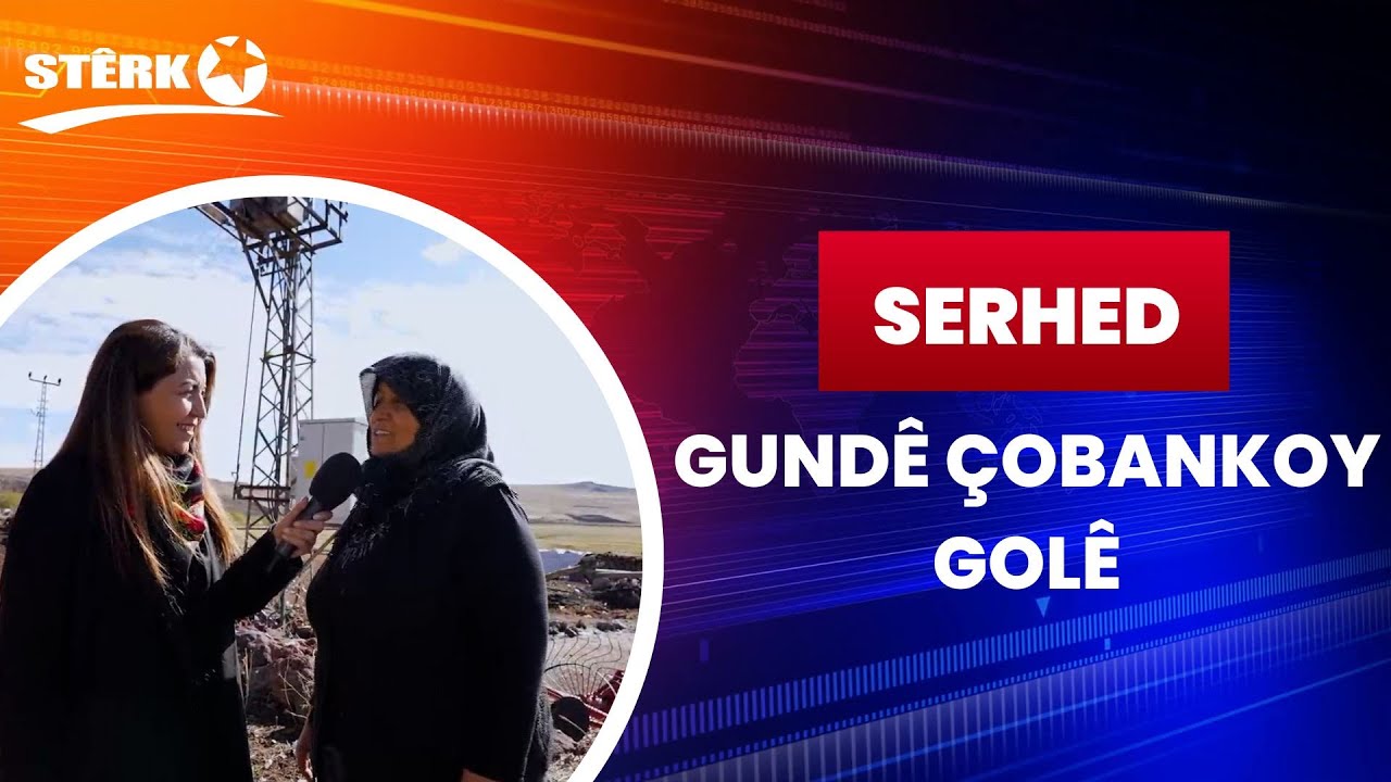 Serhed - Gundê Çobankoy / Golê