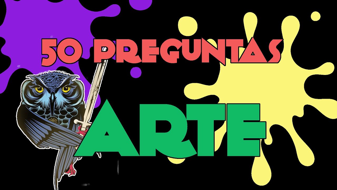 TEST de 50 PREGUNTAS 🎨 Música, Literatura, Pintura, Cine y ARTE EN