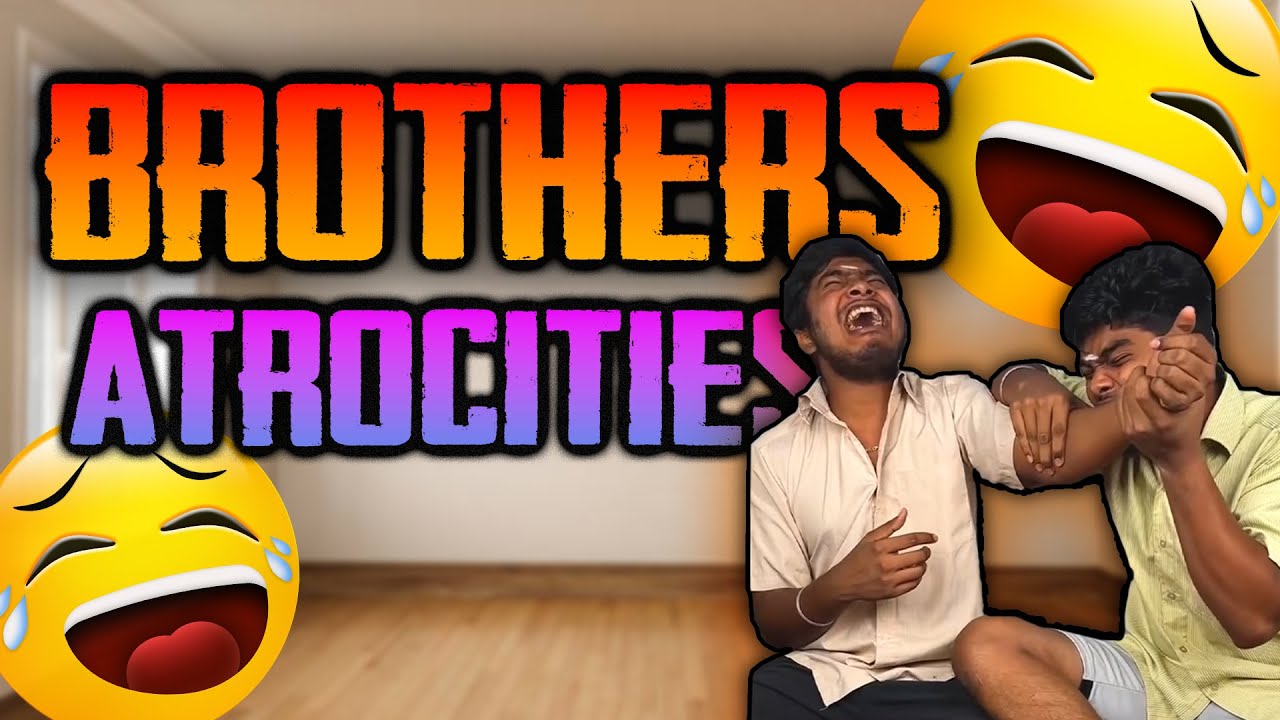 Brothers iruka veetula - Nadaka vendiya mukkiyama visiyamgal 🤣😂 | 
