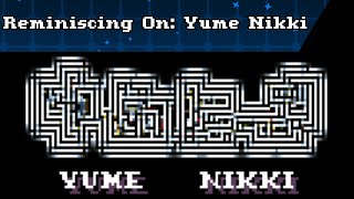 Reminiscing On: Yume Nikki