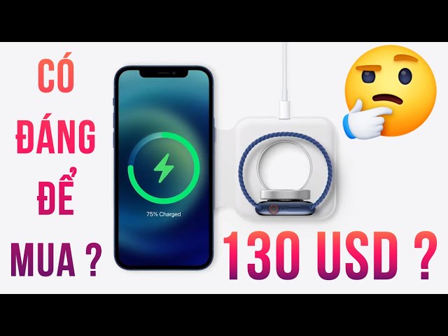 Bỏ 130 USD mua bộ sạc MagSafe Duo của Apple liệu có phải lựa chọn thông minh?