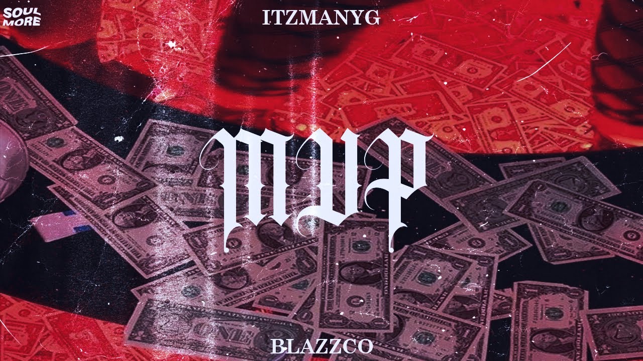 Itzmanyg x Blazzco - MVP [Oficial Audio] - YouTube