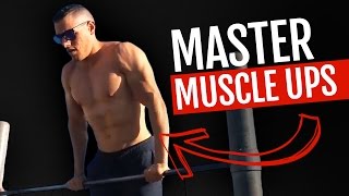 This Will Master Your Perfect Muscle Up
