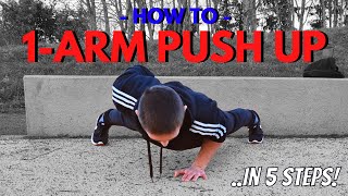 How To One Arm Push Up in 5 Steps | Prerequisites, Technique, Steps & Exercises