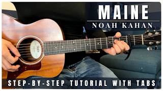 Maine - Noah Kahan | Guitar Tutorial + Tabs (Includes Full Intro)
