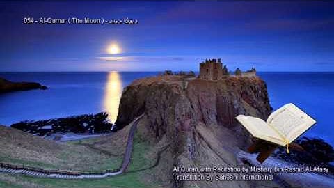 054. Al-Qamar (The Moon) سورة القمر (Quran in Arabic and English)