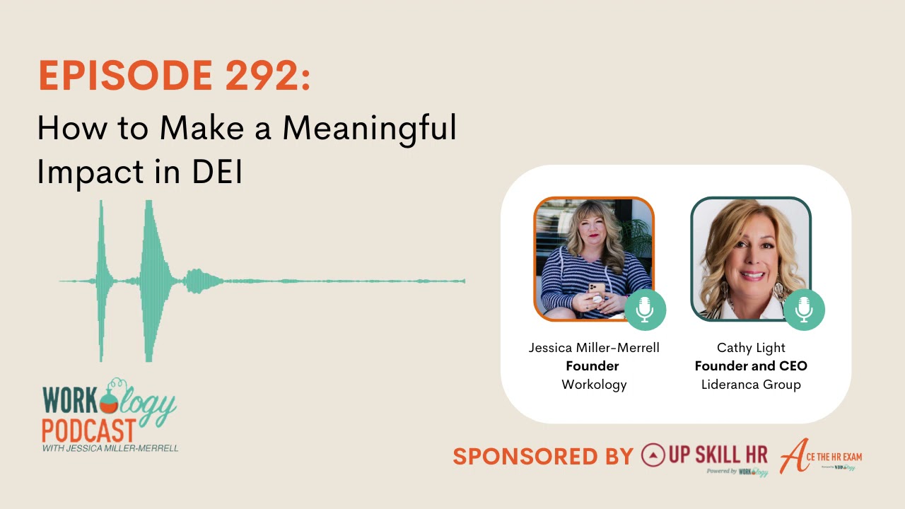 Episode 292: How to Make a Meaningful Impact in DEI With Cathy Light