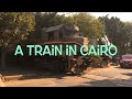 4k a train in maadi cairo