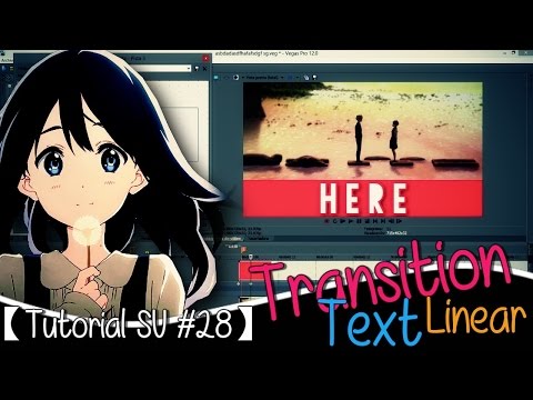 【Tutorial SV#28】Transition Text ● Linear