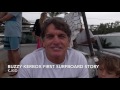 Buzzy Kerbox's First Surfboard story