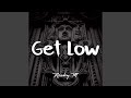 Get Low