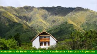 Monasterio Belen - Cerro de Oro - Merlo - San Luis - Argentina