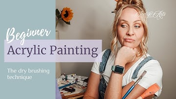 Beginner Acrylic Painting - the Dry Brushing Technique