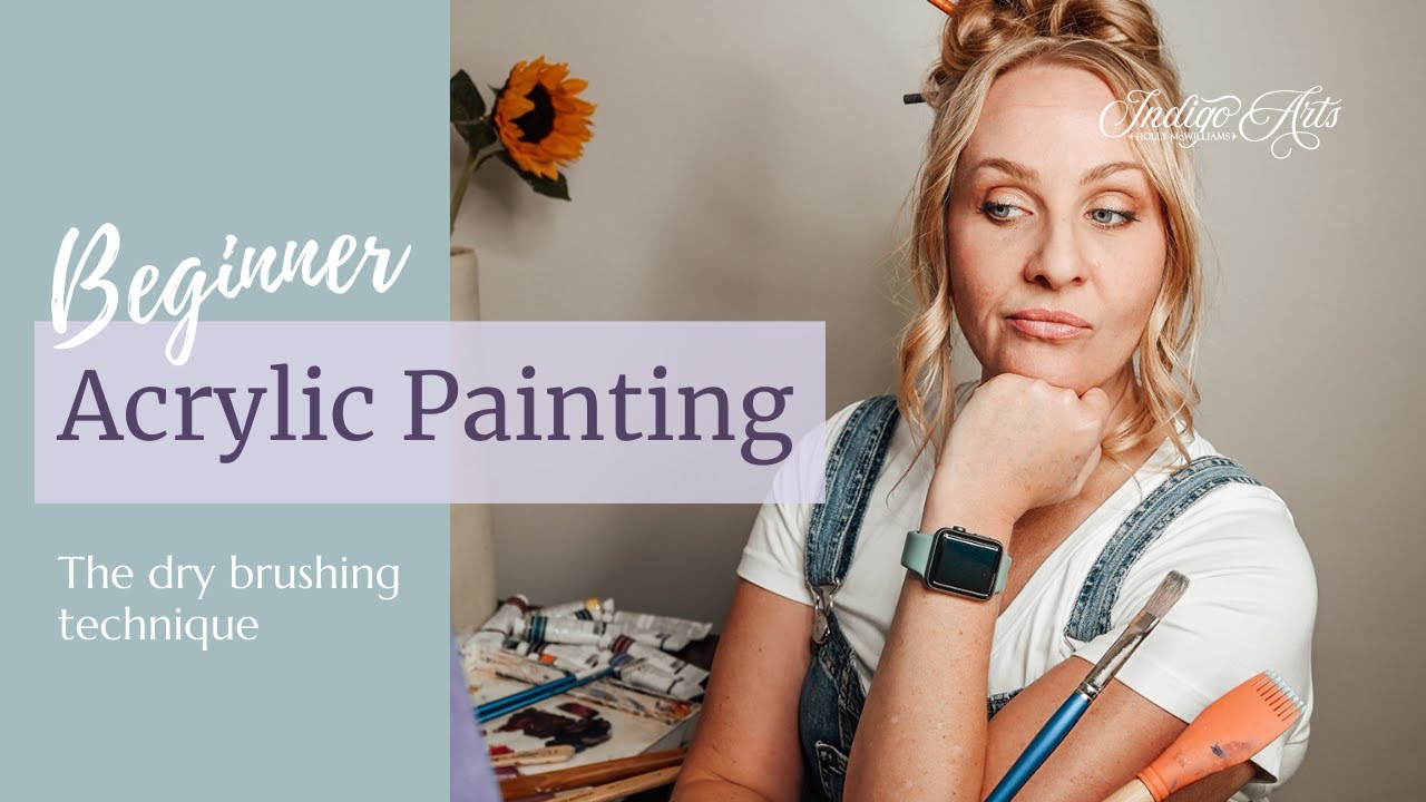 Beginner Acrylic Painting - the Dry Brushing Technique - YouTube