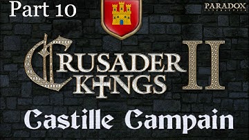 Crusader Kings 2:Castille Campaign Part 10