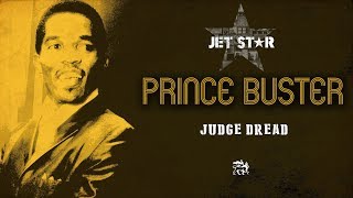 Prince Buster - Judge Dread - Official Audio | Jet Star Music