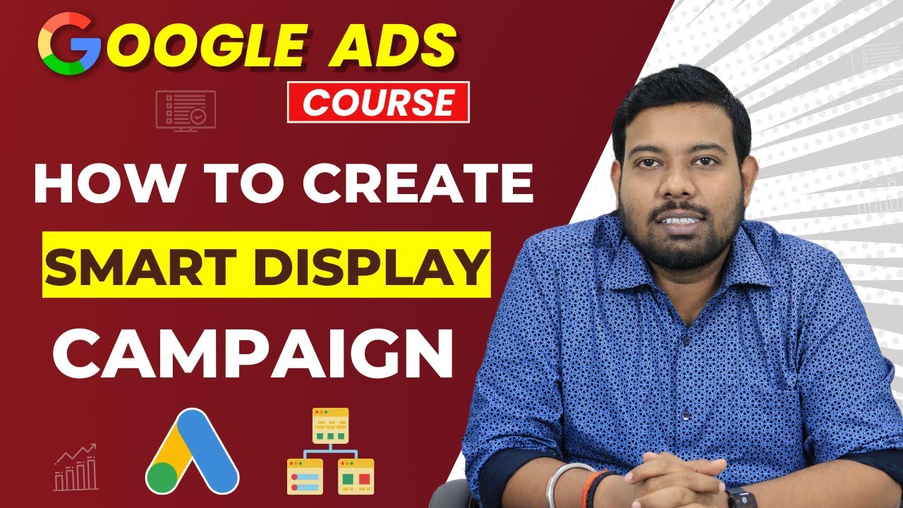 How to Create Smart Display Campaign in Google Ads | Complete Tutorial ...