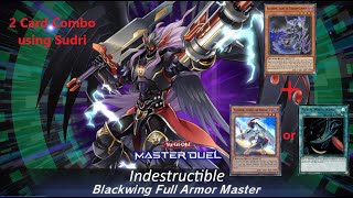 2 CARD COMBO TURBO INDESTRUCTIBLE BLACKWING FULL ARMOR MASTER USING SUDRI IN YUGIOH MASTER DUEL