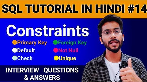 SQL Interview Questions and Answers for Beginners | SQL Constraints with Examples | Hindi