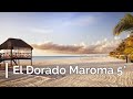 El Dorado Maroma 5*, Playa del Carmen, Mexico