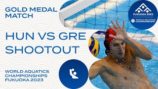 Gold Medal Shootout! | Hungary vs Greece | World Aquatics Championships Fukuoka 2023