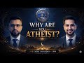 Why Are You Atheist? | Khuda Hai Ya Nahi? | Urdu/Hindi Islamic Live