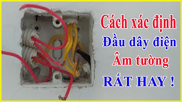 Cách Xác Định Các Đầu Dây Điện Âm Tường | M&E Automation