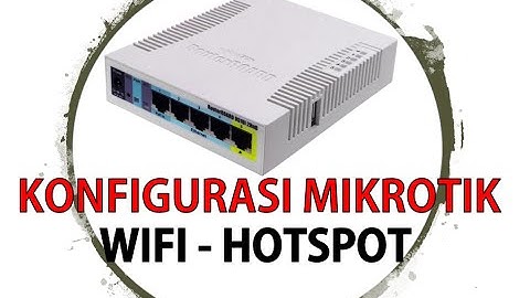 5. KONFIGURASI HOTSPOT WIFI ROUTER MIKROTIK || RB 951ui-2hnd