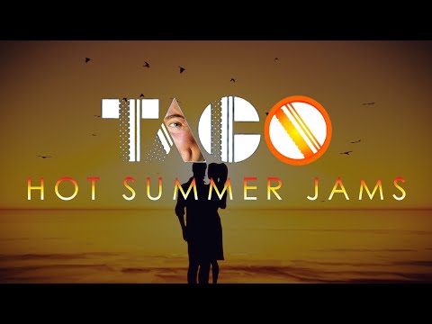 Taco - Hot Summer Jams
