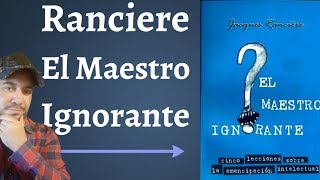 Ranciere; The Ignorant Schoolmaster