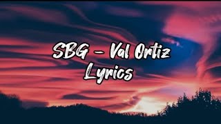 SBG - Val Ortiz/Lyrics #lyrics #lyricsvideo #trending #tropavibes #valortiz #reggae