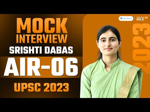 Srishti Dabas Rank 6 IAS - UPSC 2023 | UPSC 2023 Mock Interview | IAS Interview