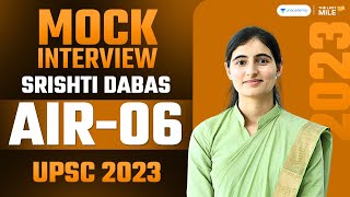 Srishti Dabas Rank 6 IAS - UPSC 2023 | UPSC 2023 Mock Interview | IAS Topper Interview