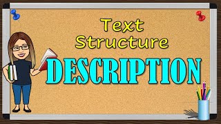 TEXT STRUCTURE - DESCRIPTION