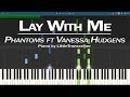 Phantoms - Lay With Me (Piano Cover) ft Vanessa Hudgens Synthesia Tutorial by LittleTranscriber